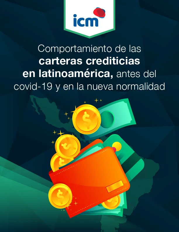 comportamiento-de-las-carteras-crediticias-en-latinoamerica-antes-del-covid-19-y-en-la-nueva-normalidad.
