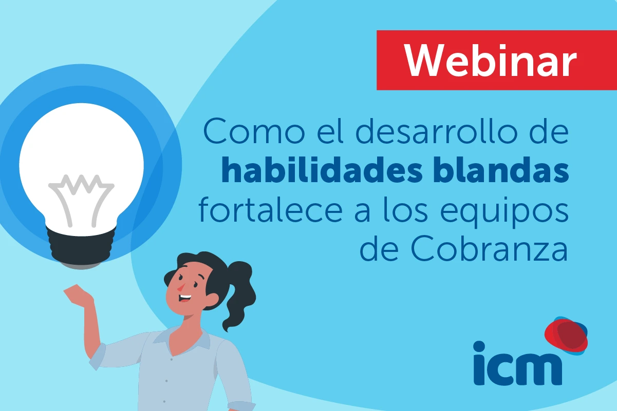 Cómo el desarrollo de habilidades blandas fortalece a los equipos de cobranza