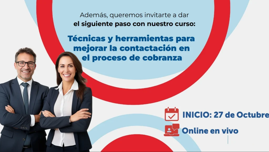Curso online sobre técnicas y herramientas para mejorar la contactación en el proceso de cobranza, inicio 27 de octubre, capacitación en vivo