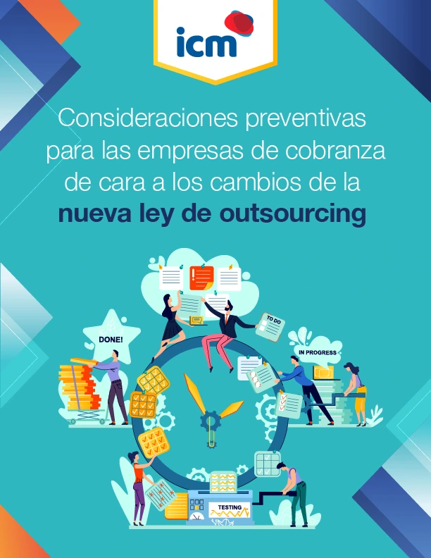consideraciones-preventivas-para-las-empresas-de-cobranza-de-cara-a-los-cambios-de-la-nueva-ley-de-outsourcing